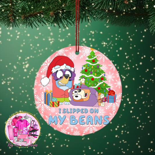 Bluey I Slipped On My Beans Ornament